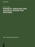 Phonetic Variation and Acoustic Distinctive Features (eBook, PDF)