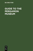 Guide to the Pergamon Museum (eBook, PDF)