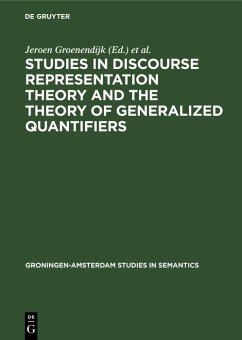 Studies in Discourse Representation Theory and the Theory of Generalized Quantifiers (eBook, PDF)