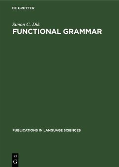 Functional Grammar (eBook, PDF) - Dik, Simon C.