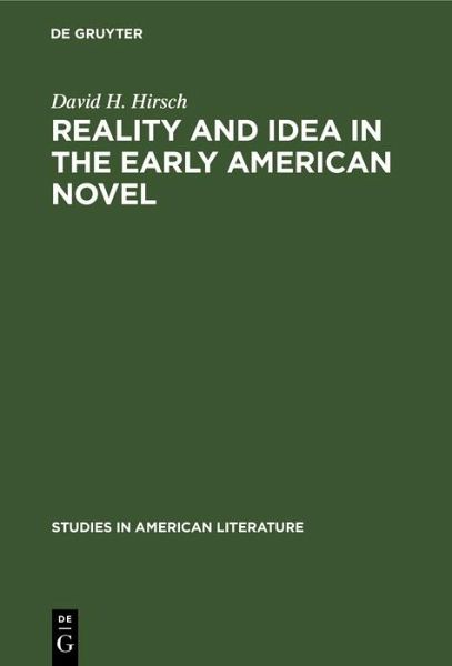 Reality and Idea in the Early American Novel (eBook, PDF) Reality and Idea in the Early American Novel (eBook, PDF)