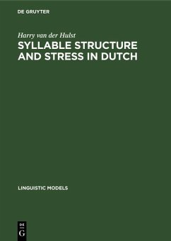 Syllable Structure and Stress in Dutch (eBook, PDF) - Hulst, Harry Van Der