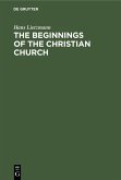 The Beginnings of the Christian Church (eBook, PDF)