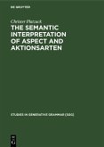 The Semantic Interpretation of Aspect and Aktionsarten (eBook, PDF)
