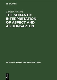 The Semantic Interpretation of Aspect and Aktionsarten (eBook, PDF) - Platzack, Christer