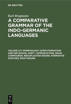 Cover Morphology (Stem-Formation and Inflexion). Part I. Introduction. Noun Compounds. Reduplicated Nouns. Formative Suffixes, Root-Nouns (eBook, PDF)