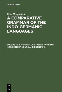 Morphology, Part II: Numerals, Inflexion of Nouns and Pronouns (eBook, PDF) - Brugmann, Karl