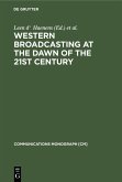 Western Broadcasting at the Dawn of the 21st Century (eBook, PDF)