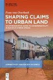 Shaping Claims to Urban Land (eBook, ePUB)