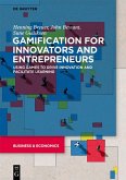 Gamification for Innovators and Entrepreneurs (eBook, ePUB)