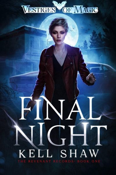 Final Night (The Revenant Records, #1) (eBook, ePUB) Final Night (The Revenant Records, #1) (eBook, ePUB)