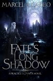 Fate's Long Shadow (The Practice of Power, #1) (eBook, ePUB)