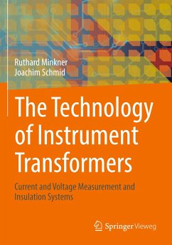 The Technology of Instrument Transformers - Minkner, Ruthard;Schmid, Joachim