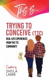 This is Trying To Conceive (Fertility Books, #1) (eBook, ePUB)