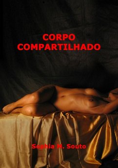 Corpo compartilhado (eBook, ePUB) - Souto, Sophia M.