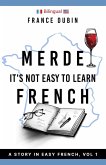 Merde, It's Not Easy to Learn French (The Merde Trilogy, #1) (eBook, ePUB)
