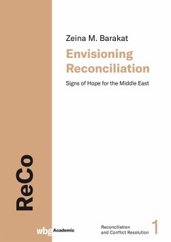 Envisioning Reconciliation - Barakat, Zeina