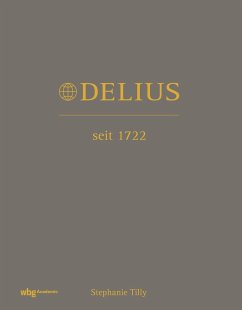 Delius. Seit 1722 - Tilly, Stephanie