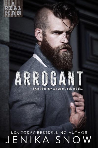 Arrogant (A Real Man, #6) (eBook, ePUB)