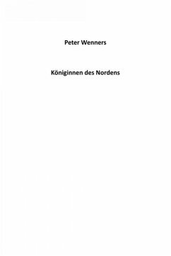 Königinnen des Nordens (eBook, ePUB) - Wenners, Peter