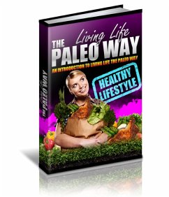 Cover Living Life The Paleo Way (eBook, ePUB)