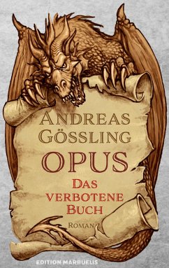 OPUS: Das verbotene Buch - Gößling, Andreas