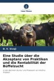 Eine Studie über die Akzeptanz von Praktiken und die Rentabilität der Büffelzucht