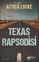 Texas Rapsodisi - Locke, Attica