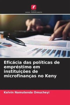 Eficácia das políticas de empréstimo em instituições de microfinanças no Keny - Omucheyi, Kelvin Namutenda