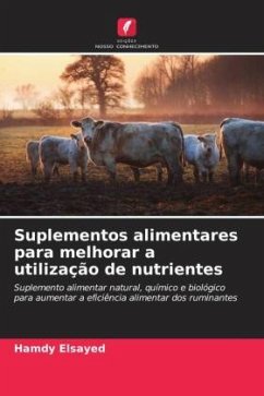 Suplementos alimentares para melhorar a utilização de nutrientes - Elsayed, Hamdy