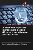 Le sfide che le piccole imprese nere devono affrontare per ottenere contratti validi