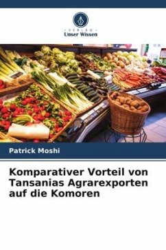 Komparativer Vorteil von Tansanias Agrarexporten auf die Komoren - Moshi, Patrick