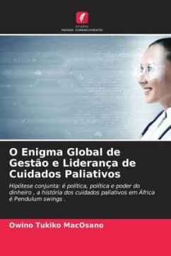 O Enigma Global de Gestão e Liderança de Cuidados Paliativos - MacOsano, Owino Tukiko