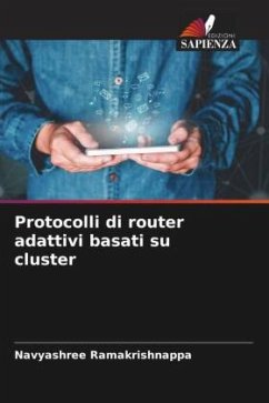 Protocolli di router adattivi basati su cluster - Ramakrishnappa, Navyashree