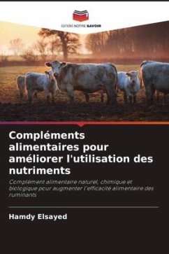 Compléments alimentaires pour améliorer l'utilisation des nutriments - Elsayed, Hamdy