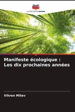 Manifeste écologique : Les dix prochaines années - Mitev, Vihren