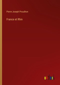 France et Rhin - Proudhon, Pierre Joseph