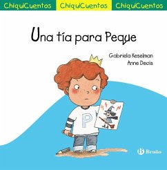 Una tía para Peque - Keselman, Gabriela; Decis, Anne