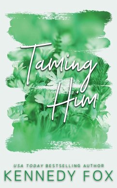 Taming Him - Alternate Special Edition Cover - Fox, Kennedy