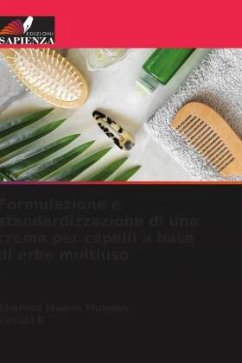 Formulazione e standardizzazione di una crema per capelli a base di erbe multiuso - MUBEEN, AHAMED MUEEN;K, VASUKI