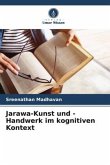Jarawa-Kunst und -Handwerk im kognitiven Kontext