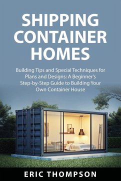 Shipping Container Homes - Thompson, Eric