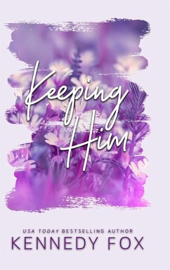 Keeping Him - Alternate Special Edition Cover - Fox, Kennedy