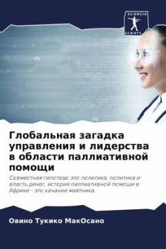 Global'naq zagadka uprawleniq i liderstwa w oblasti palliatiwnoj pomoschi - MakOsano, Owino Tukiko