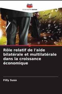 Rôle relatif de l'aide bilatérale et multilatérale dans la croissance économique - Suso, Filly