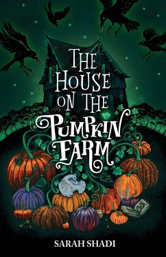 The House on The Pumpkin Farm - Shadi, Sarah