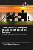 Un'occhiata ai progetti di auto robot basati su Arduino