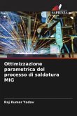 Ottimizzazione parametrica del processo di saldatura MIG