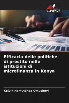 Efficacia delle politiche di prestito nelle istituzioni di microfinanza in Kenya - Omucheyi, Kelvin Namutenda