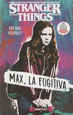 Stranger Things: Max, la fugitiva